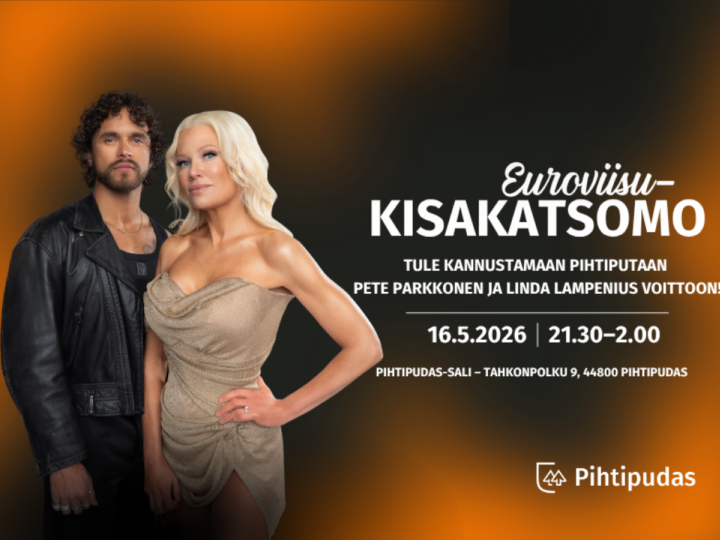 Pihtipudas euroviisuhuuman ytimessä
